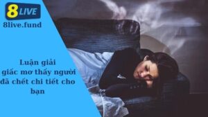 mơ thấy người đã chết